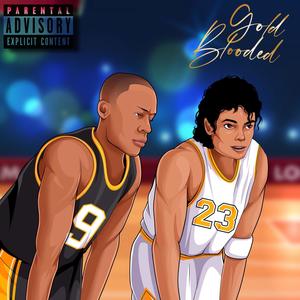 GoldBlooded (Explicit)