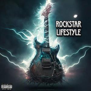 RockStar Lifestyle (Explicit)
