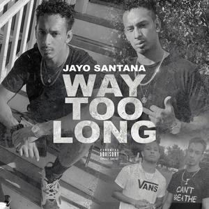 Way Too Long (Explicit)