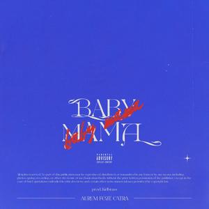 Baby Mama(feat. Catra & Kid Brass) (Explicit)