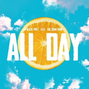 All Day (feat. KID SOMETHING)