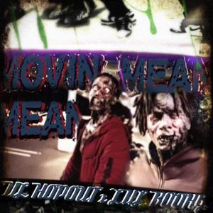 Movin Mean (feat. Lul Boohgz) [Explicit]