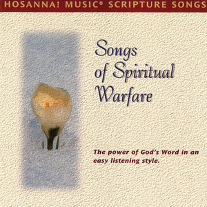 Hosanna! Music Scripture Songs: Songs of Spiritual Warfare