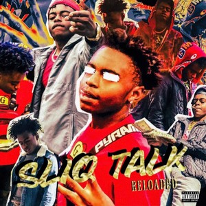 Sliq Talk Reloaded (Explicit)