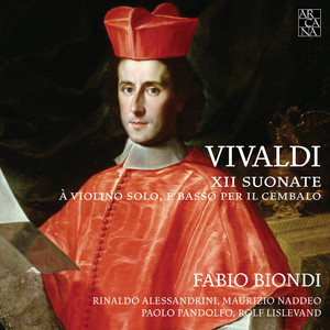 Fabio Biondi - Violin Sonata in A Major, RV 758 - IV. Corrente (Presto)
