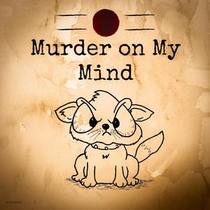 Murder on My Mind (Remastered) (2023 Remaster)