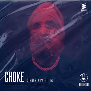 Choke (Explicit)
