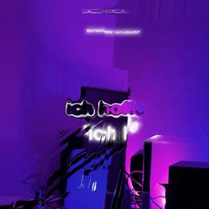 Ich hoffe (feat. yxucansleep) (Explicit)