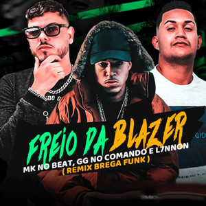 Freio da Blazer (Brega Funk Remix|Explicit)