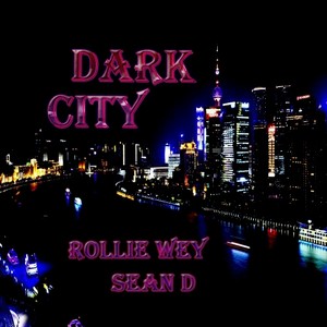 Dark City(Prod. by 张杰峻)