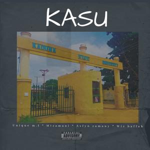KASU (feat. Asfyn zamany, Unique M.I, Mtzamani & Wiz Baffa) (Explicit)