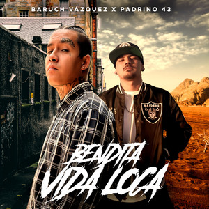 Bendita Vida Loca (Explicit)
