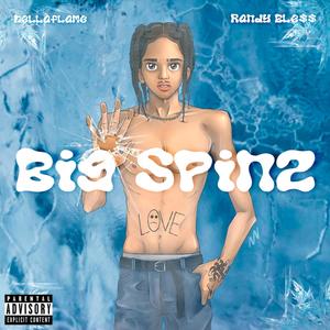 BIG SPINZ (Explicit)