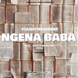 Ngena Baba (feat. Xaar & Mfana we style)