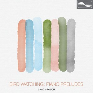 Bird Watching: Piano Preludes