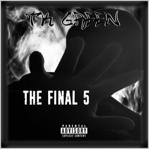 The Final 5 (Explicit)