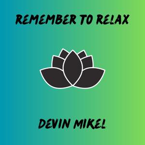 Remember to Relax (Explicit)