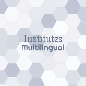 Institutes Multilingual