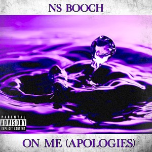 On Me (Apologies) [Explicit]