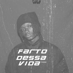 Farto dessa Vida (Explicit)