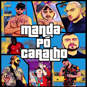 Manda Pó Caralho (Explicit)