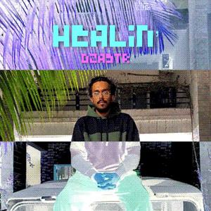 Healin' (Explicit)