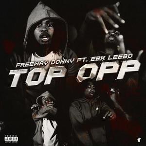 Top Opp (feat. EBK Leebo) (Explicit)