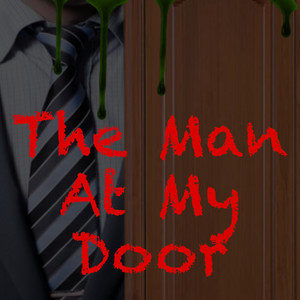 The Man at My Door