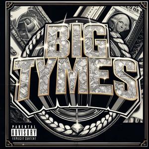 Big Tymers (Explicit)