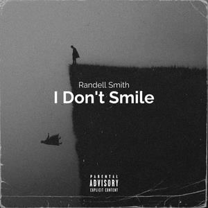 I Don't Smile (Explicit)
