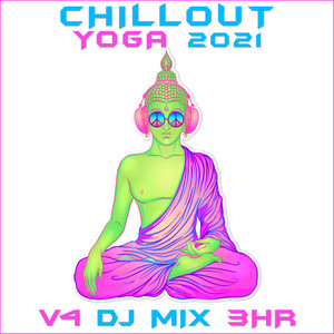 Legion De Los No Muertos (Chill Out Yoga 2021 DJ Mixed)