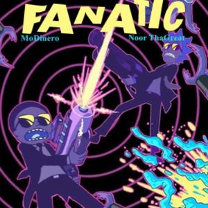 Fanatic (feat. Noor ThaGreat) (Explicit)