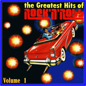 The Greatest Hits of Rock 'n' Roll, Vol. 1