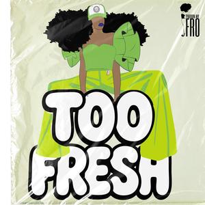 Too Fresh (Pardon My Fro)