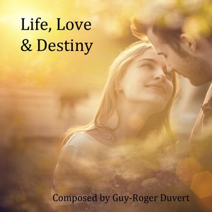 Life, Love & Destiny