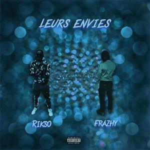 Leurs envies (feat. Frazhy) [Explicit]