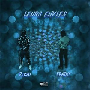 Leurs envies (feat. Frazhy) (Explicit)