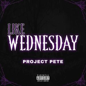 Like Wednesday (Explicit)