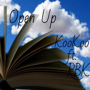 Open Up (feat. RBK) (Explicit)