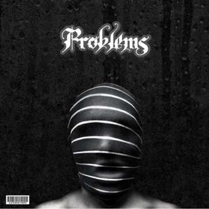 Problems (feat. Bedhed) [Explicit]