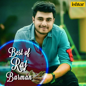 Best of Raj Barman