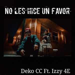 No Les Hice un Favor (Explicit)