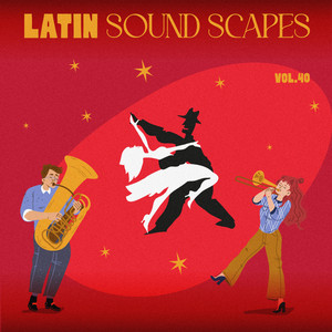 Latin Sound Scapes, Vol. 40