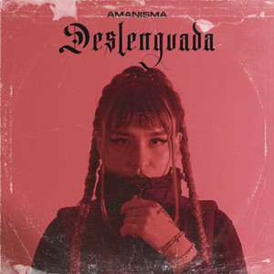 Deslenguada (Explicit)