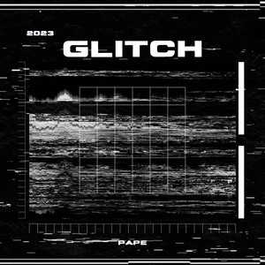 GLITCH (Explicit)