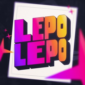 Lepo Lepo (Remastered 2025)
