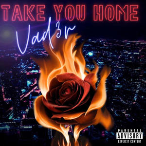 Take You Home (Explicit)