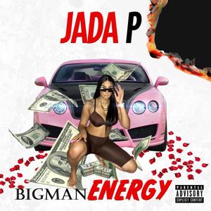 Bigman Energy (Explicit)