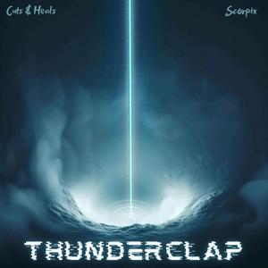 Thunderclap (feat. Cuts & Heals)