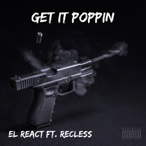 GET IT POPPIN (Explicit)